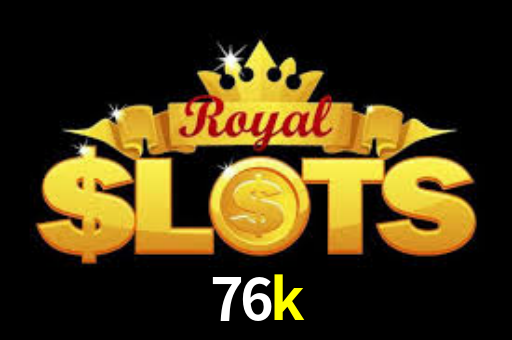 Live Casino 76k